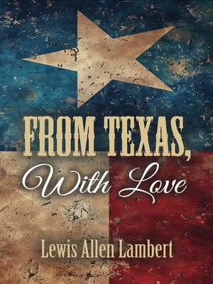 cover image of From Texas, With Love